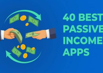 Top 6 Best Passive Income Apps That Will Allow You to Make Money from Online