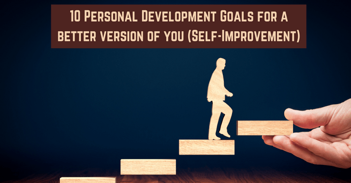 Top 6 Most Important Self-Improvement Goals to Become the Best Version of Yourself