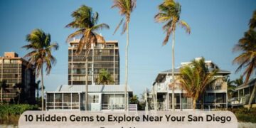 10 Hidden Gems to Explore Near Your San Diego Beach House